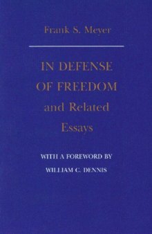 In Defense of Freedom and related essays  