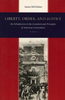 Liberty, Order, And Justice  
