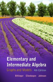 Elementary and Intermediate Algebra: Graphs and Models, 4th Edition  