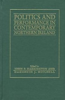 Politics and performance in contemporary Northern Ireland