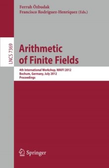 Arithmetic of Finite Fields: 4th International Workshop, WAIFI 2012, Bochum, Germany, July 16-19, 2012. Proceedings