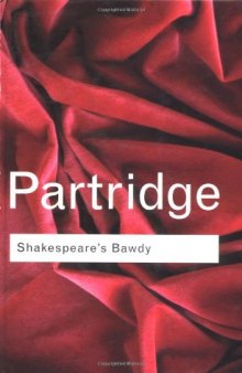 Shakespeare's Bawdy (Routledge Classics)