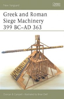 Greek and Roman Siege Machinery 399 BC-AD 363
