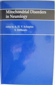 Mitochondrial Disorders in Neurology. Butterworth-Heinemann International Medical Reviews