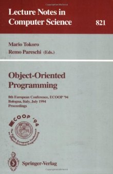 Object-Oriented Programming: 8th European Conference, ECOOP '94 Bologna, Italy, July 4–8, 1994 Proceedings