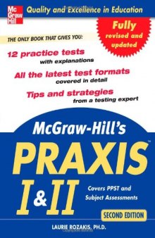 McGraw-Hill's PRAXIS I and II, 2nd Ed