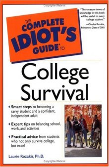 The Complete Idiot's Guide to College Survival