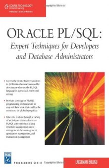 Oracle PL SQL: Expert Techniques For Developers and Database Administrators (Charles River Media Programming)