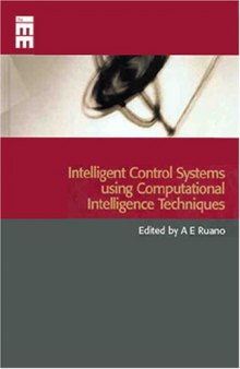 Intelligent Control Systems Using Computational Intelligence Techniques 