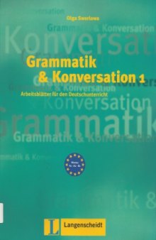 Grammatik und Konversation 1 & 2 Arbeitsblätter für den Deutschunterricht