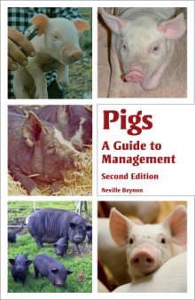 Pigs : a guide to management