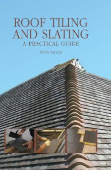 Roof Tiling and Slating : a Practical Guide