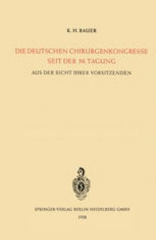Die Deutschen Chirurgenkongresse Seit der 50. Tagung: Aus der Sicht Ihrer Vorsitzenden