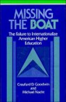 Missing the Boat: The Failure to Internationalize American Higher Education