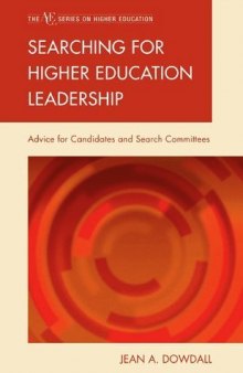 Searching for Higher Education Leadership: Advice for Candidates and Search Committees