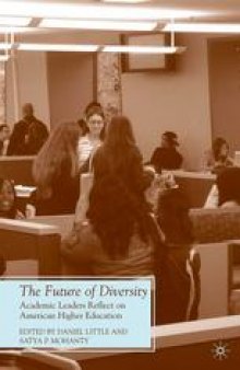 The Future of Diversity: Academic Leaders Reflect on American Higher Education