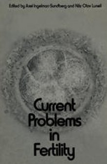 Current Problems in Fertility: Based on the IFA Symposium held in Stockholm, Sweden, April 2–4, 1970. Sponsored by Åhlen-stiftelsen, Sven och Dagmar Saléns stiftelse, and Roland Lundborg, M.D.