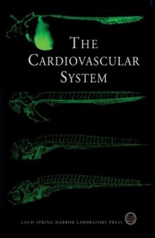 The Cardiovascular System: Cold Spring Harbor Symposia on Quantitative Biology, Volume LXVII