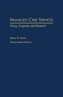 Managed Care Services: Policy, Programs, and Research