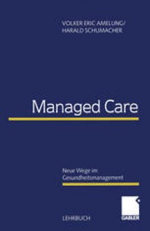 Managed Care: Neue Wege im Gesundheitsmanagement