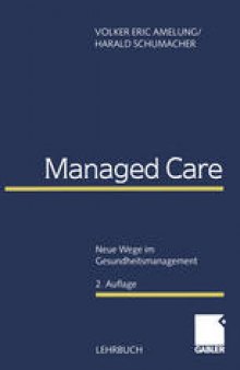 Managed Care: Neue Wege im Gesundheitsmanagement