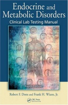 Endocrine and Metabolic Disorders: Clinical Lab Testing Manual, Fourth Edition