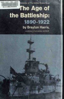 The Age of the Battleship: 1890–1922