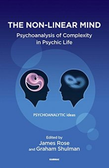 The Non-Linear Mind: Psychoanalysis of Complexity in Psychic Life