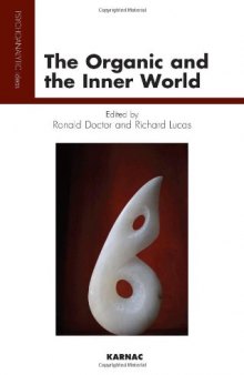 The Organic and the Inner World (Psychoanalytic Ideas Series)  