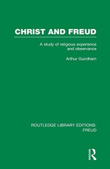 Christ and Freud: A Study of Religious Experience and Observance