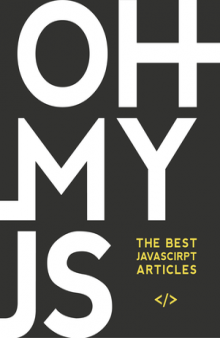 Oh My JS: The Best JavaScript Articles