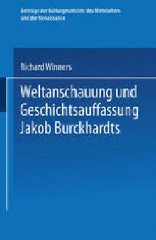 Weltanschauung und Geschichtsauffassung Jakob Burckhardts