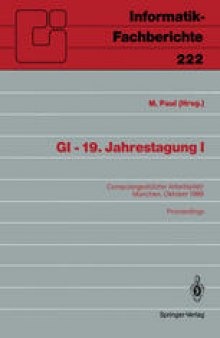GI — 19. Jahrestagung I: Computergestützter Arbeitsplatz München, 18.–20. Oktober 1989 Proceedings
