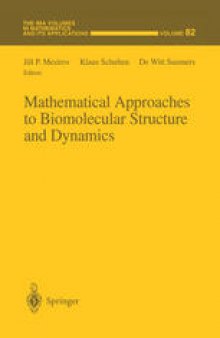 Mathematical Approaches to Biomolecular Structure and Dynamics