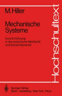 Mechanische Systeme: Eine Einführung in die analytische Mechanik und Systemdynamik