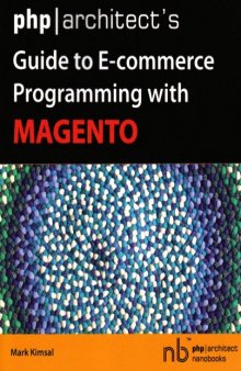 phparchitect's Guide to E-Commerce Programming with Magento