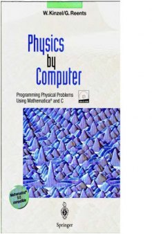 Physics by Computer - Programming Physical Probs Using Mathematica and C