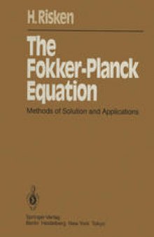 The Fokker-Planck Equation: Methods of Solution and Applications