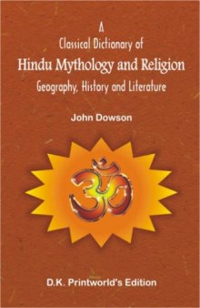 Classical Dictionary of Hindu Mythology and Religion, Geography, History