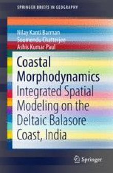 Coastal Morphodynamics: Integrated Spatial Modeling on the Deltaic Balasore Coast, India
