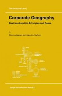 Corporate Geography: Business Location Principles and Cases