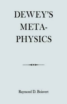 Dewey's Metaphysics: Boisvert, Raymond, 2nd Edititon