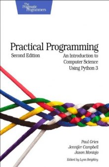 Practical Programming: An Introduction to Computer Science Using Python 3