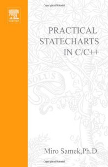Practical Statecharts in C C++: Quantum Programming for Embedded Systems with CDROM