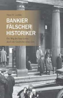 Bankier, Fälscher, Historiker: Der Weg des Isaac Lewin durch die Geschichte seiner Zeit
