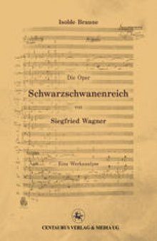 Die Oper Schwarzschwanenreich von Siegfried Wagner: Eine Werkanalyse