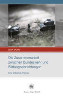 Die Zusammenarbeit zwischen Bundeswehr und Bildungseinrichtungen: Eine kritische Analyse