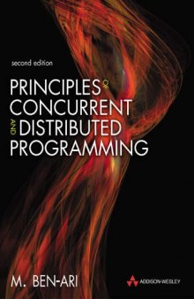 Principles of Concurrent and Distributed Programming: Algorithms and Models