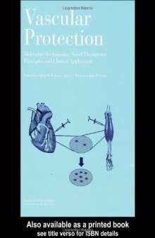 Vascular Protection: Molecular Mechanisms, Novel Therapeutic Principles and Clinical Applications (Endothelial Cell Research)