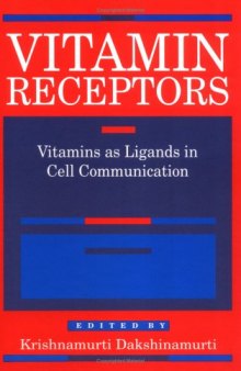 Vitamin Receptors: Vitamins as Ligands in Cell Communication - Metabolic Indicators (Intercellular and Intracellular Communication)
